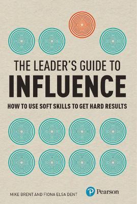 Leader's Guide to Influence, The