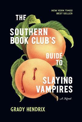 Southern Book Club's Guide to Slaying Vampires