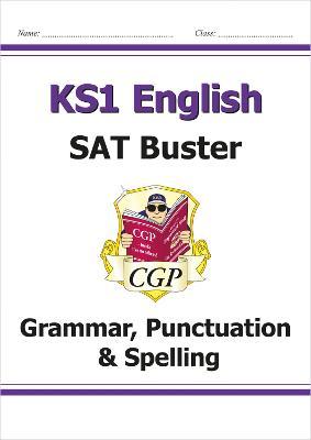 KS1 English SAT Buster: Grammar, Punctuation & Spelling (for end of year assessments)