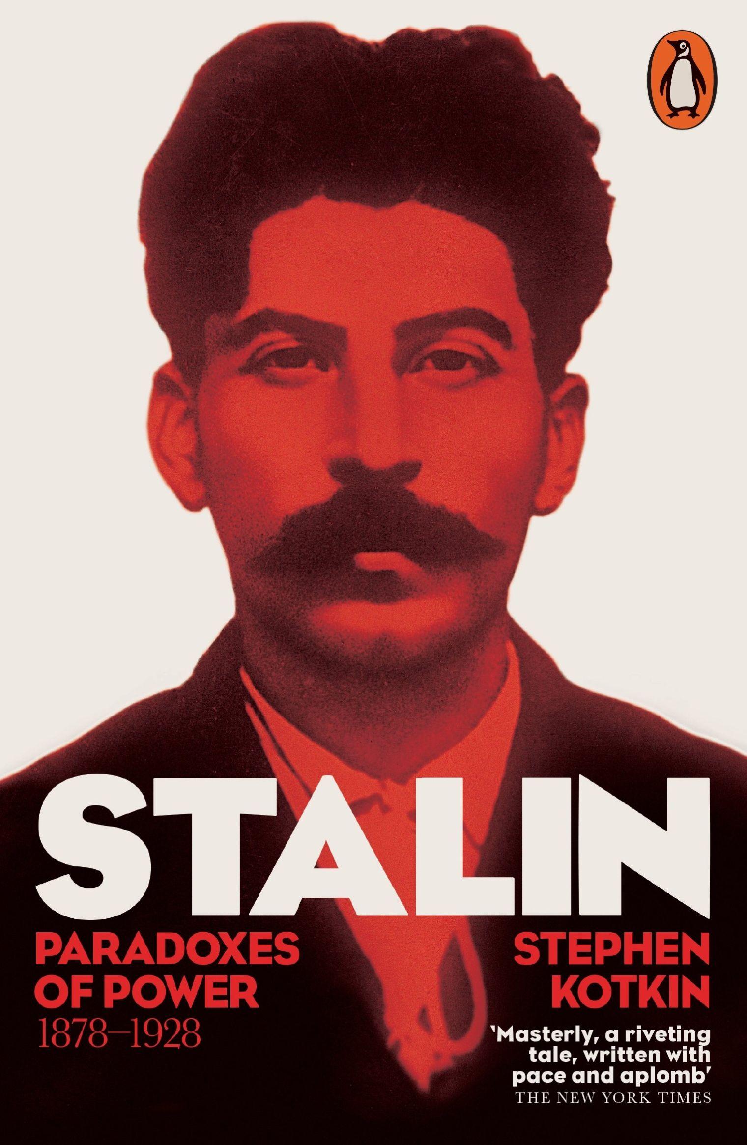 Stalin, Vol 1: Paradoxes of Power, 1878-1928