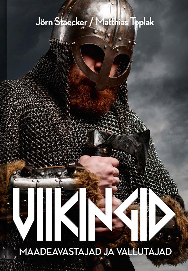 Viikingid. Maadeavastajad ja vallutajad