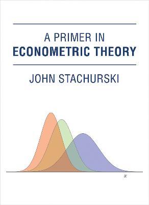 Primer in Econometric Theory