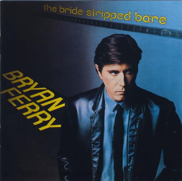 BRYAN FERRY - BRAID STRIPPED BARE (1978) CD