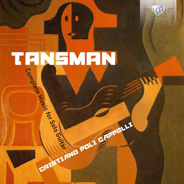 TANSMAN - COMPLETE MUSIC FOR SOLO GUITAR (CRISTIANA POLI CAPPELLI) 2CD