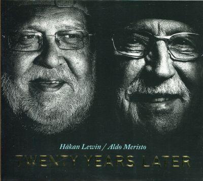 HAKAN LEWIN/ALDO MERISTO - TWENTY YEARS LATER (2015) CD
