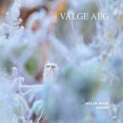HELIN-MARI ARDER - VALGE AEG (2017) CD