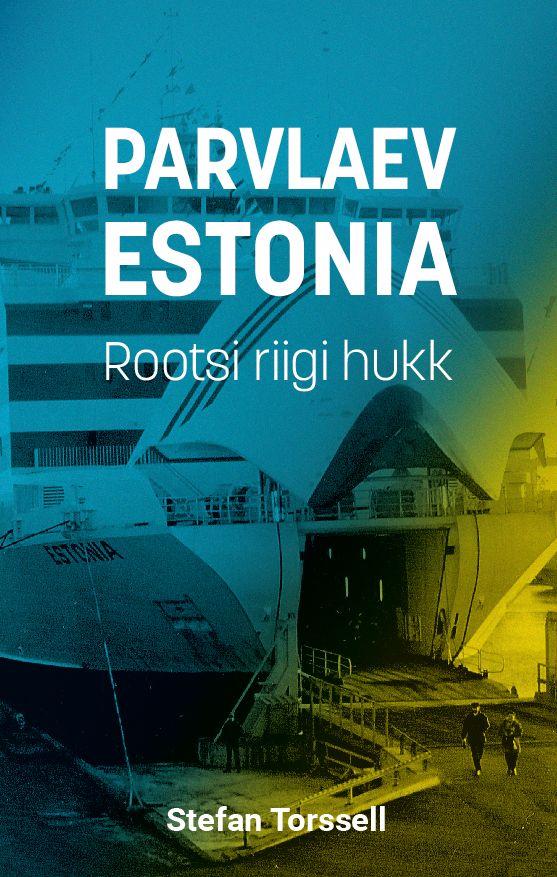 PARVLAEV ESTONIA. Rootsi riigi hukk