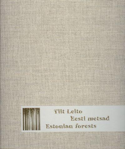 EESTI METSAD / ESTONIAN FORESTS