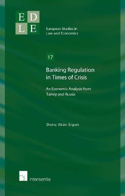 Banking Regulation in Times of Crisis
