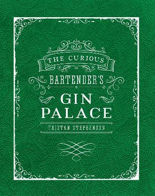 Curious Bartender's Gin Palace