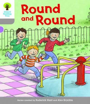 Oxford Reading Tree Biff, Chip and Kipper Stories Decode and Develop: Level 1: Round and Round