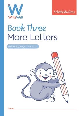 WriteWell 3: More Letters, Early Years Foundation Stage, Ages 4-5
