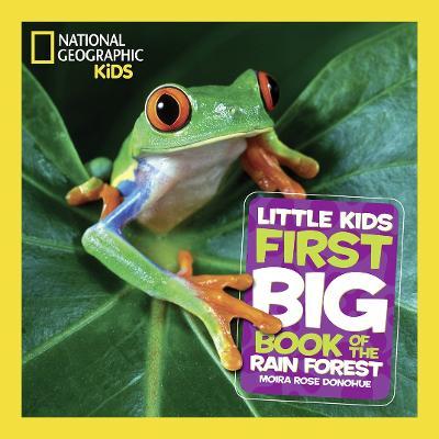 Little Kids First Big Book of The Rainforest