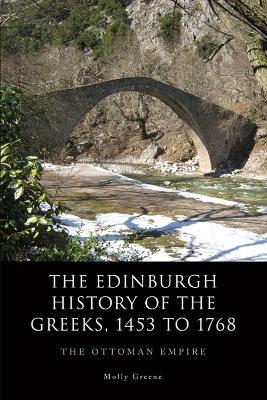 Edinburgh History of the Greeks, 1453 to 1768