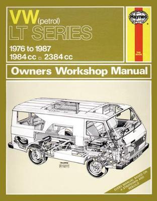 VW LT Petrol Vans & Light Trucks (76 - 87) Haynes Repair Manual
