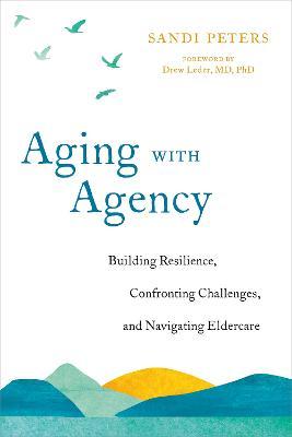 Aging with Agency