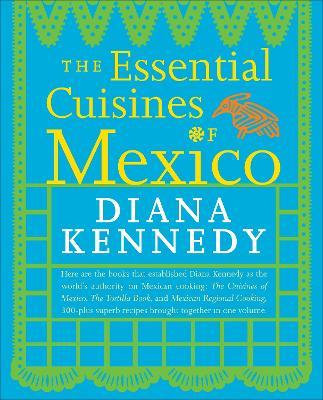 Essential Cuisines of Mexico