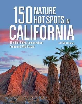 150 Nature Hot Spots in California