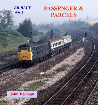 BR Blue No. 5: Passenger and Parcels