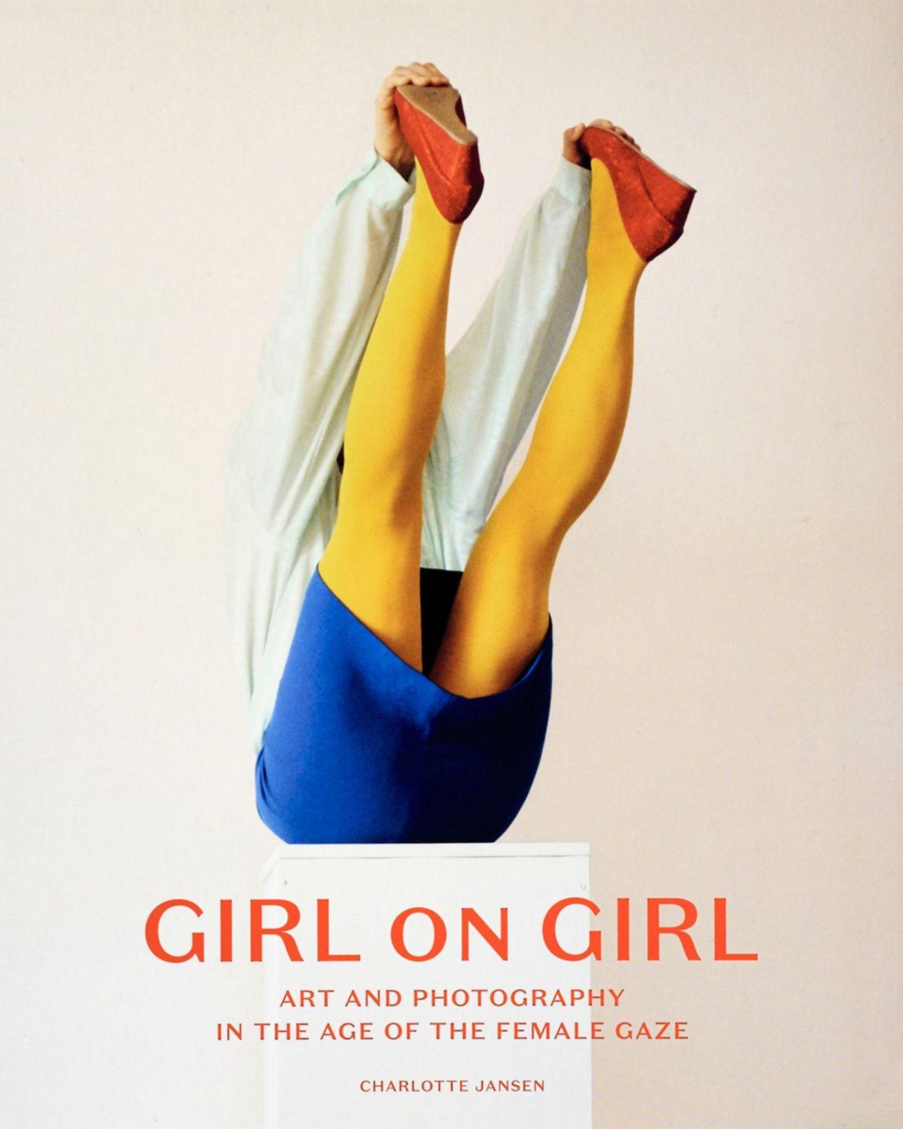 Girl on Girl: Art and Photography in the Age of the Female Gaze