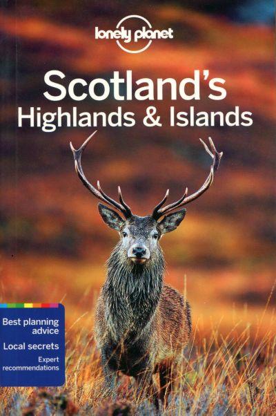 Lonely Planet: Scotland'S Highlands & Islands