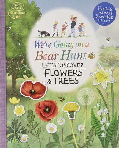 WE'RE GOING ON A BEAR HUNT: LET'S DISCOVER FLOWERS