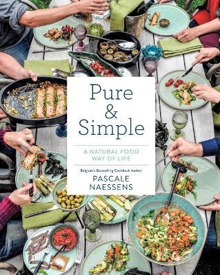 Pure & Simple: A Natural Food Way of Life
