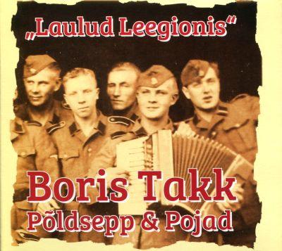PÕLDSEPP JA POJAD, BORIS TAKK - LAULUD LEEGIONIS (2015) CD