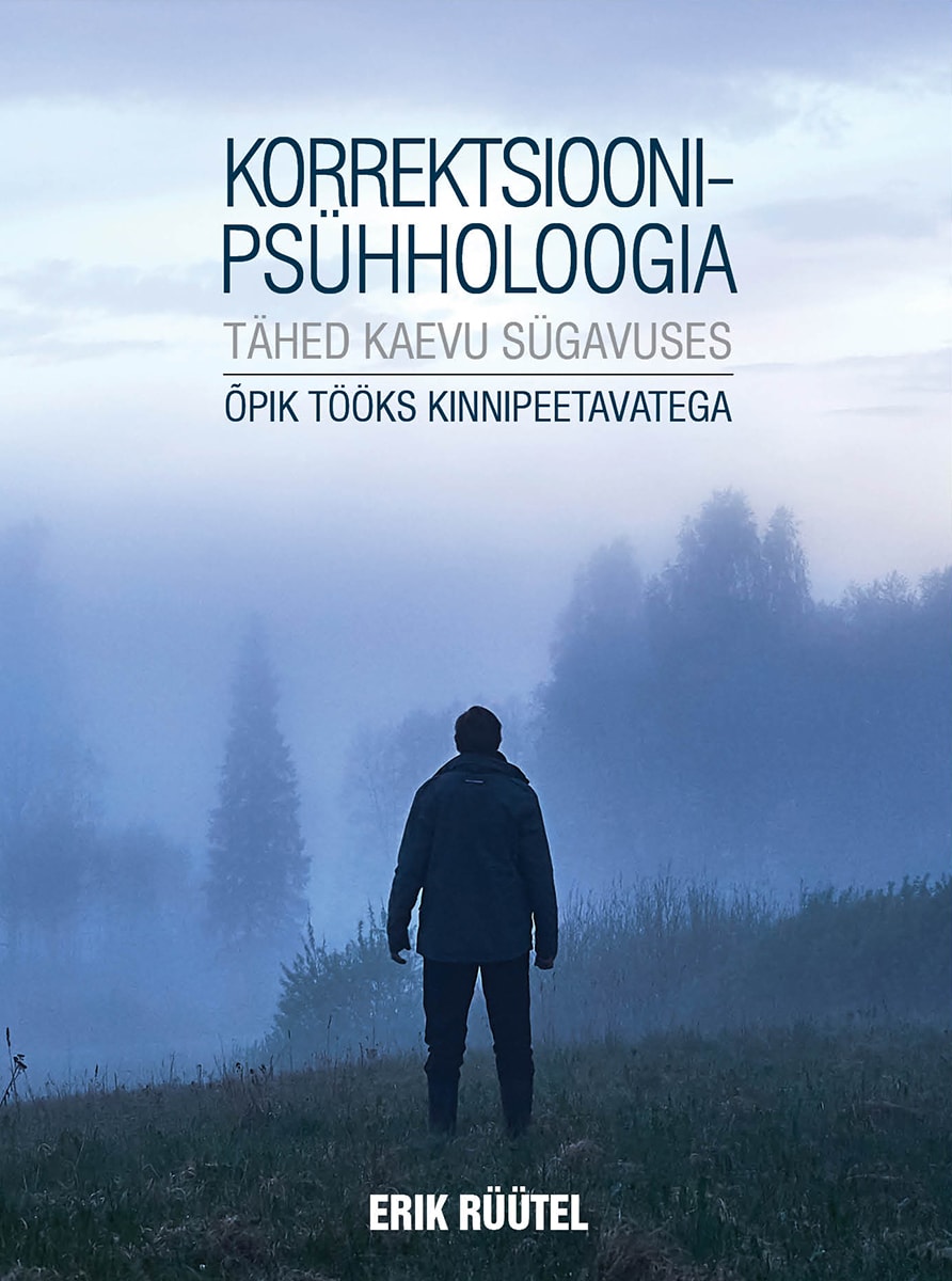 KORREKTSIOONIPSÜHHOLOOGIA. TÄHED KAEVU SÜGAVUSES. ÕPIK TÖÖKS KINNIPEETAVATEGA