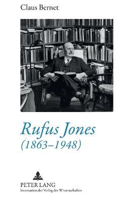 Rufus Jones (1863-1948)