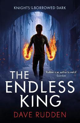 Endless King (Knights of the Borrowed Dark Book 3)
