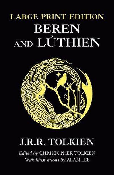 Beren and Luthien. Large Print Edition