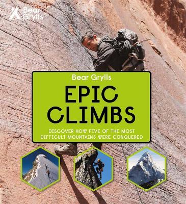 Bear Grylls Epic Adventures Series - Epic Climbs