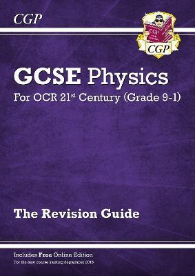 GCSE Physics: OCR 21st Century Revision Guide (with Online Edition)