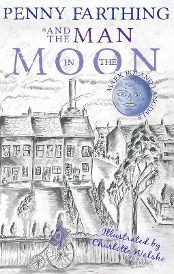 Penny Farthing and the Man in the Moon