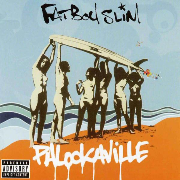 FATBOY SLIM - PALOOKAVILLE (2004) CD