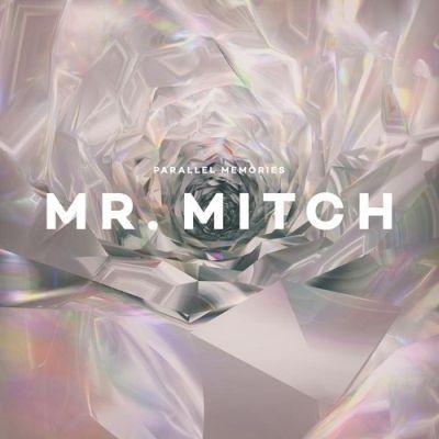 MR. MITCH - PARRALEL MEMORIES (2014) CD