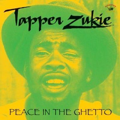 TAPPER ZUKIE - PEACE IN THE GHETTO LP