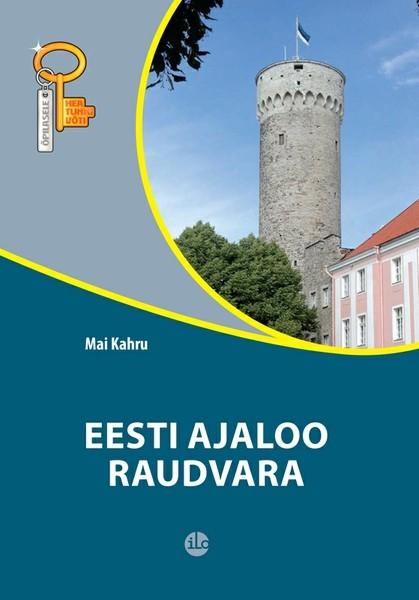 E-raamat: Eesti ajaloo raudvara