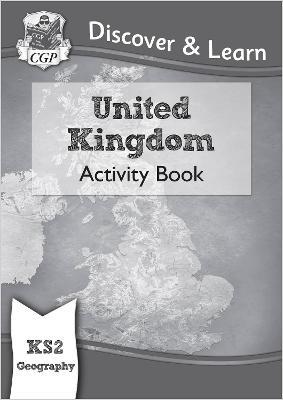 KS2 Geography Discover & Learn: United Kingdom Activity Book
