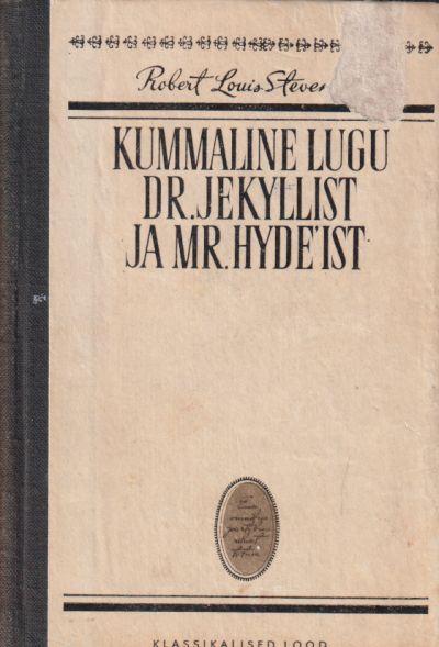 KUMMALINE LUGU DR. JEKYLLIST JA MR. HYDE`ST