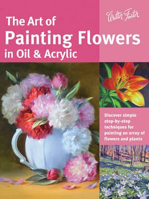 Art of Painting Flowers in Oil & Acrylic