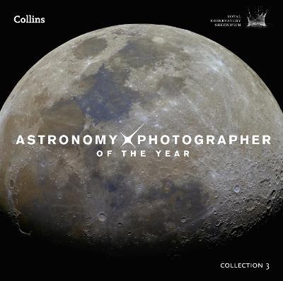 Astronomy Photographer of the Year: Collection 3