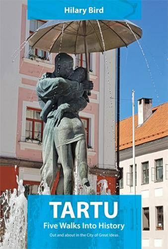 Tartu. Five Walks into History