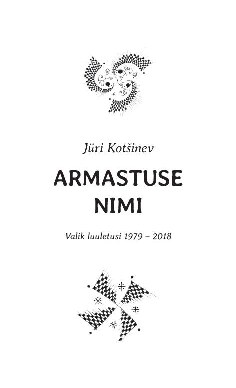 ARMASTUSE NIMI. VALIK LUULETUSI 1979-2018