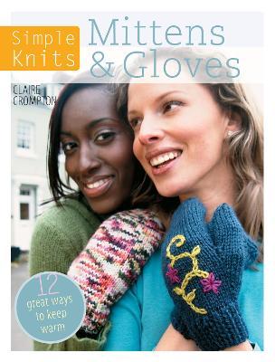 Simple Knits Mittens & Gloves