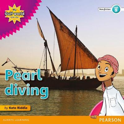 My Gulf World and Me Level 5 non-fiction reader: Pearl diving
