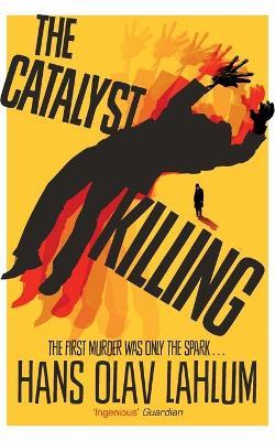 Catalyst Killing