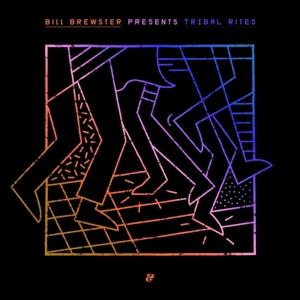 Bill Brewster - Tribal Rites Vol 2 (2017) 2LP