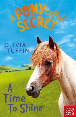 Pony Called Secret: A Time To Shine
